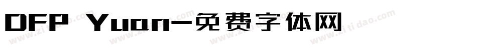 DFP Yuan字体转换